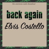 Elvis Costello - Back Again '2022 - Album