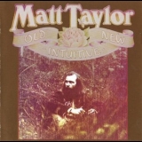 Matt Taylor - Old New Intuitive '1975 - Album