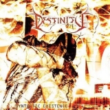 Destinity - Synthetic Existence '2005