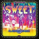 The Sweet - Platinum Rare Vol. 2 '2022 - Album