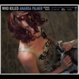 Amanda Palmer - Who Killed Amanda Palmer (Alternate Tracks) '2008