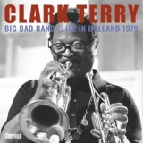 Clark Terry - Live in Holland 1979 '2022