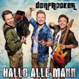 Dorfrocker - Hallo Alle Mann '2018