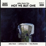 Mike Nock Trio - Not We But One '1997