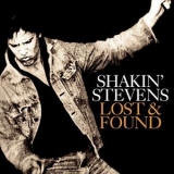 Shakin' Stevens - Lost And Found '2005