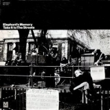 Elephant's Memory - Take It To The Streets '1970