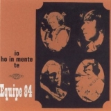 Equipe 84 - Io Ho In Mente Te '1966 - Album