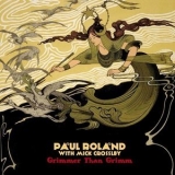 Paul Roland - Grimmer Than Grimm (feat. Mick Crossley) '2021 - Album