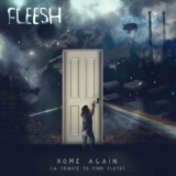 Fleesh - Home Again (A Tribute to Pink Floyd) '2022 - Album