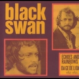 Black Swan - Echoes And Rainbows / Da Ga De Li Da... '1971