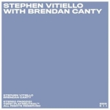 Stephen Vitiello - Stephen Vitiello with Brendan Canty '2022 - Album