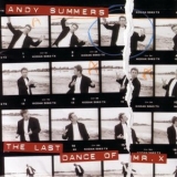 Andy Summers - The Last Dance Of Mr. X '1997 - Album