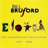 Bill Bruford - The Summerfold Collection 1987-2008 '2009 - Compilation