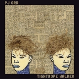 PJ Orr - Tightrope Walker '2020 - Album