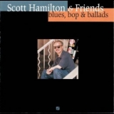 Scott Hamilton - Blues, Bop & Ballads '1999