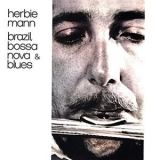 Herbie Mann - Brazil, Bossa Nova & Blues '2022 - Album