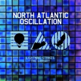 North Atlantic Oscillation - Lightning Strikes The Library '2016