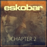 Eskobar - Chapter 2 '2020