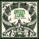 Green Lung - Free the Witch '2018