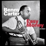 Benny Carter - Easy Money - Swinging Through the Year (feat. Barney Bigard, Ben Webster, Shorty Sherock) '2017 - Album