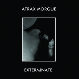 Atrax Morgue - Exterminate '1995 - Album