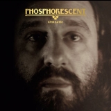 Phosphorescent - C'est La Vie '2018 - Album