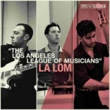 LA LOM - The Los Angeles League Of Musicians '2024