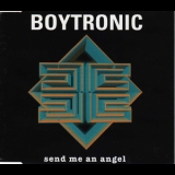 Boytronic - Send Me An Angel [MCD] '1994