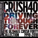 Crush 40 - Driving Through Forever: The Ultimate Collection '2019