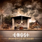 Engst - Irgendwas Ist Immer '2023 - Album