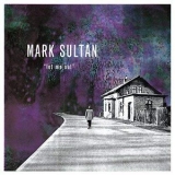 Mark Sultan - Let Me Out '2018 - Album