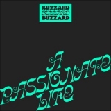 Buzzard Buzzard Buzzard - A Passionate Life '2022 - Album