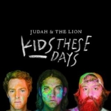 Judah & The Lion - Kids These Days '2014 - Album