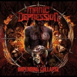 Manic Depression - Impending Collapse '2010