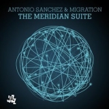 Antonio Sanchez - The Meridian Suite '2015 - Album