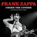 Frank Zappa - Under The Covers '2020 - Album