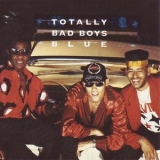 Bad Boys Blue - Totally Bad Boys Blue '1992