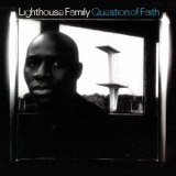 Lighthouse Family - Question Of Faith '2024 - Single