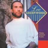 Lee Greenwood - Totally Devoted To You '1995