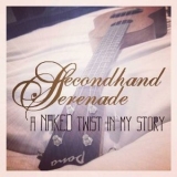 Secondhand Serenade - A Naked Twist in My Story '2012 - Album