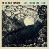 Au Revoir Simone - Still Night Still Light '2009 - Album