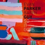 Evan Parker - So it Goes... '2023 - Album