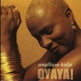 Angelique Kidjo - Oyaya! '2004