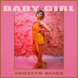 Jocelyn Alice - BABY GIRL '2022 - Album