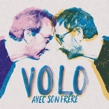 Volo - Avec son frere '2022