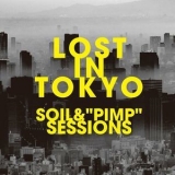 Soil & 'Pimp' Sessions - Lost in Tokyo '2022 - Album