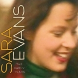 Sara Evans - The Early Years '2007 - Album