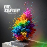 Vibe Chemistry - Balance '2024