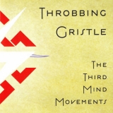 Throbbing Gristle - The Third Mind Movements '2009 - Album