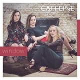 Caffeine - Window '2018 - Album